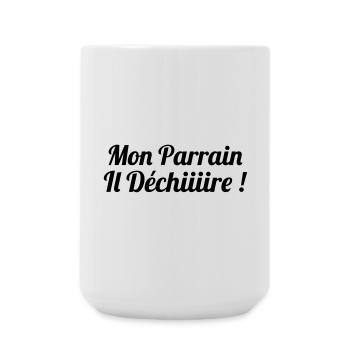Mon Parrain il déchiiire ! - Grande tasse 440 ml - blanc - Devant