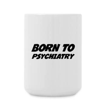 Psychiatrist Psychiater Psychiatre Psychiatrie - Large Mug 440 ml - white - Front
