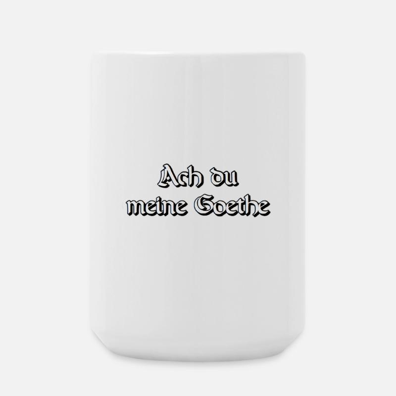 Ach du meine Goethe - Große Tasse 440 ml - Weiß