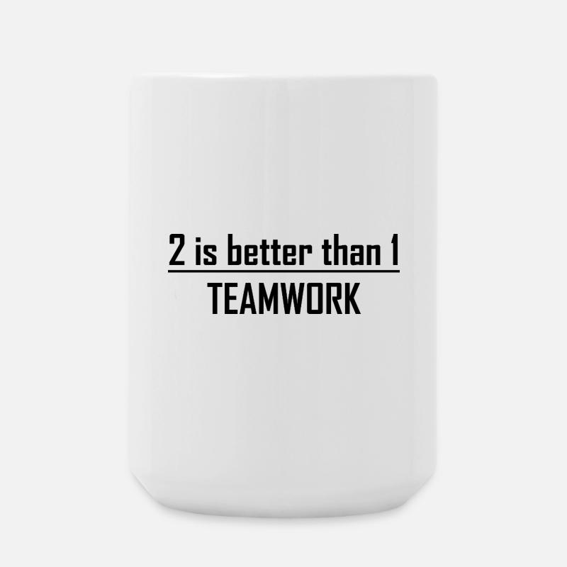 2 vaut mieux que 1 - Travail d’équipe - Grande tasse 440 ml - blanc