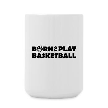 Born to play Basketball - Large Mug 440 ml - white - Front