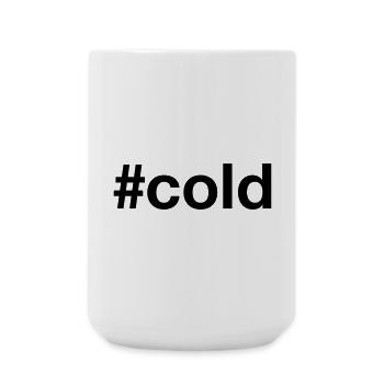 COLD hashtag kalt - Große Tasse 440 ml - Weiß - Vorne