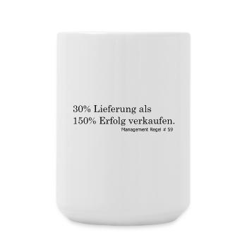 Management Regel: 30% als 150% verkaufen - Große Tasse 440 ml - Weiß - Vorne