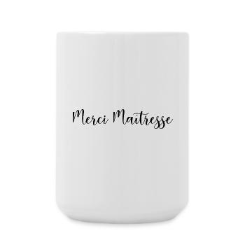 MERCI. MAÎTRESSE. MAÎTRE. MERCI MAÎTRESSE - Grande tasse 440 ml - blanc - Devant