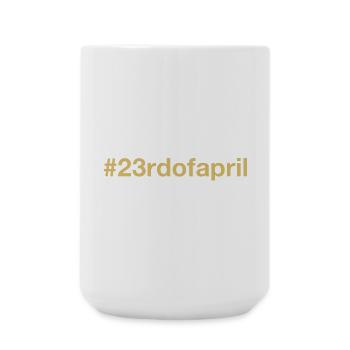 né le 23 avril Anniversaire anniversaire - Grande tasse 440 ml - blanc - Devant