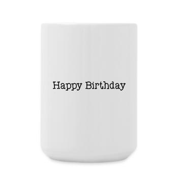 ANNIVERSAIRE. HAPPY BIRTHDAY. JOYEUX ANNIVERSAIRE. - Grande tasse 440 ml - blanc - Devant