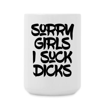 Désolé les filles je suce des queues - Grande tasse 440 ml - blanc - Devant