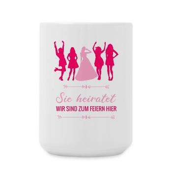 Poltern, Junggesellinnenabschied - sie heiratet - Große Tasse 440 ml - Weiß - Vorne