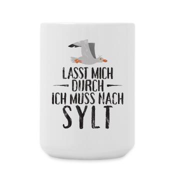 Lasst mich durch ich muss nach Sylt Möwe - Große Tasse 440 ml - Weiß - Vorne
