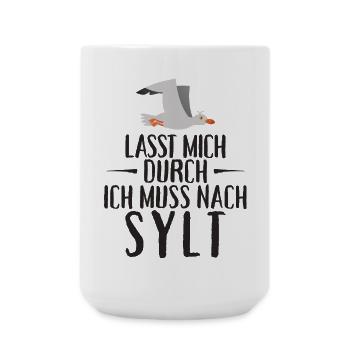 Lasst mich durch ich muss nach Sylt Möwe - Große Tasse 440 ml - Weiß - Vorne