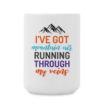 I've Got Mountain Air Running Through My Veins - Large Mug 440 ml - white - Front