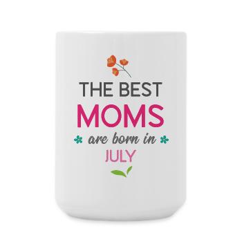 The Best Moms Are Born in July - Large Mug 440 ml - white - Front