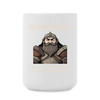 Zwergen Design - Stolz und Kraft der Zwerge - Große Tasse 440 ml - Weiß - Vorne