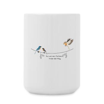 Vögel mit Spruch - Große Tasse 440 ml - Weiß - Vorne