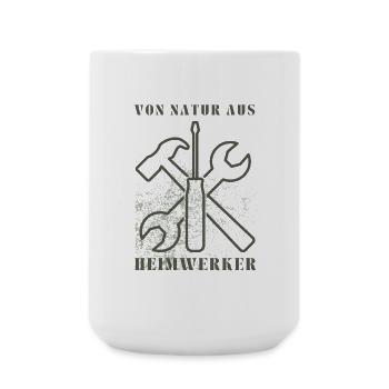Von Natur aus Heimwerker – Werkzeug Design - Große Tasse 440 ml - Weiß - Vorne