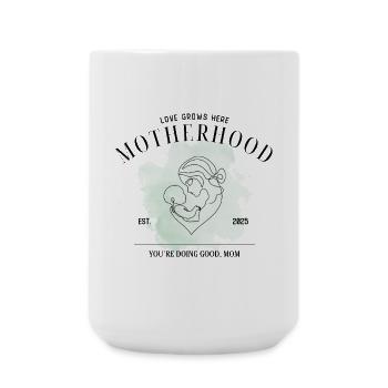 Motherhood EST 2025 – You're doing well, Mom - Large Mug 440 ml - white - Front