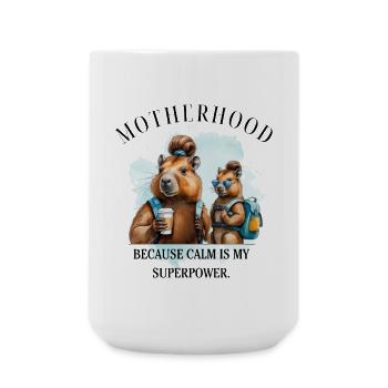 Motherhood – Calm Is My Superpower | Modern Mom - Large Mug 440 ml - white - Front