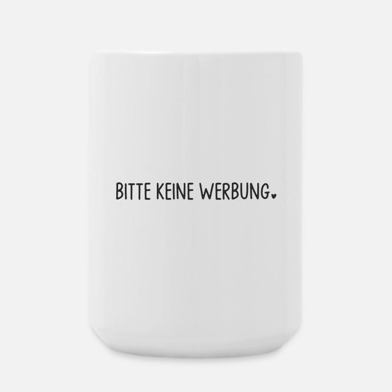 Bitte keine Werbung mit Herz - Große Tasse 440 ml - Weiß