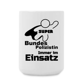 Super Bundespolizistin Polizei, Sprüche, Geschenk - Große Tasse 440 ml - Weiß - Vorne