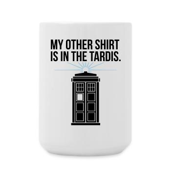 My Other Shirt Is In The Tardis - Große Tasse 440 ml - Weiß - Vorne