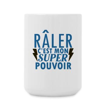 Râler est mon super pouvoir - Grande tasse 440 ml - blanc - Devant