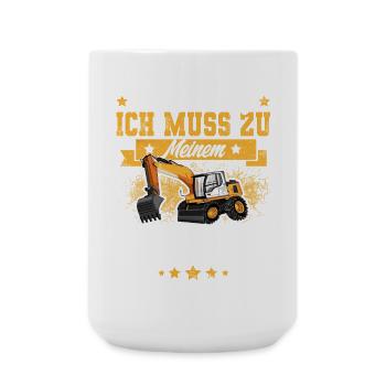 Aus Dem Weg Ich Muss Zu Meinem Bagger - Große Tasse 440 ml - Weiß - Vorne