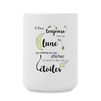 Il faut toujours viser la Lune - Grande tasse 440 ml - blanc - Devant