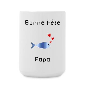 FÊTE DES PÈRES. BONNE FÊTE PAPA. PAPA. BONNE FÊTE. - Grande tasse 440 ml - blanc - Devant