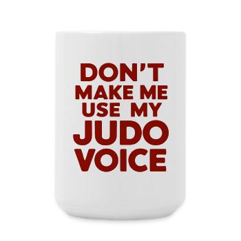 Don't Make Me Use My Judo Voice - Large Mug 440 ml - white - Front