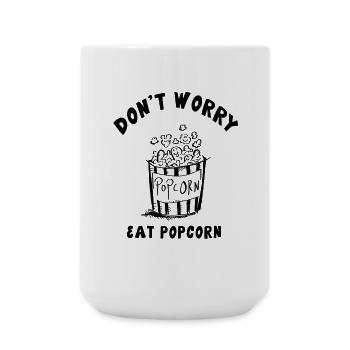 Don't Worry Eat Popcorn - Große Tasse 440 ml - Weiß - Vorne