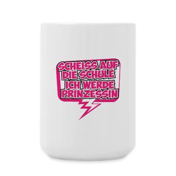 Princess Princess Shirt Gift Idea Crown - Large Mug 440 ml - white - Front