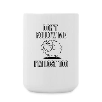 Sheep Lamb Funny Text Ne me suivez pas, je suis perdu aussi - Grande tasse 440 ml - blanc - Devant