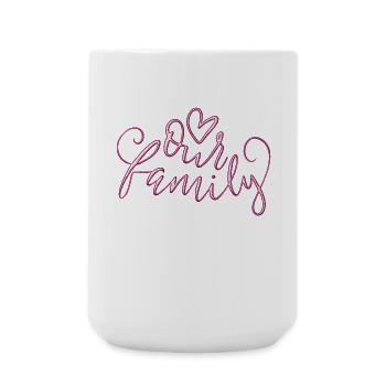 Our Family - Large Mug 440 ml - white - Front