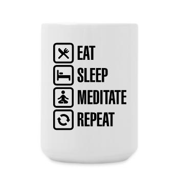 Eat - sleep - meditate - repeat - Large Mug 440 ml - white - Front