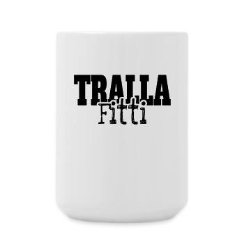 Trallafitti Typisch Ruhrpott Pott Tralla Fitti - Große Tasse 440 ml - Weiß - Vorne