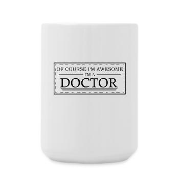 Docteur - Bien sûr que je suis classe, je suis médecin - Grande tasse 440 ml - blanc - Devant