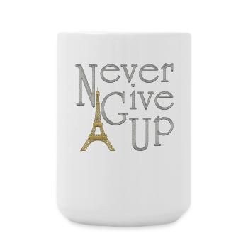 NEVER GIVE UP Silver Tower Eiffel Gold - Large Mug 440 ml - white - Front