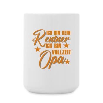 Vollzeit Opa Rentner Spruch - Große Tasse 440 ml - Weiß - Vorne