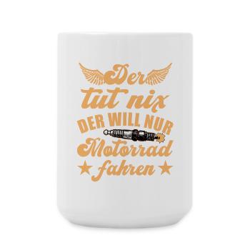 He just wants to ride a biker - Large Mug 440 ml - white - Front