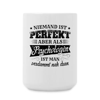 Psychologin Spruch Psychotherapeuten Geschenk - Große Tasse 440 ml - Weiß - Vorne