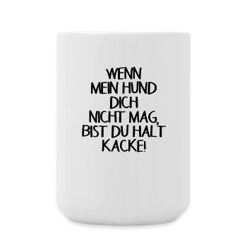 Hund Lustiger Spruch - Große Tasse 440 ml - Weiß - Vorne
