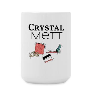 Crystal Mett - if hacked is your drug - Large Mug 440 ml - white - Front