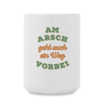 Am Arsch geht auch ein Weg vorbei Retro - Große Tasse 440 ml - Weiß - Vorne