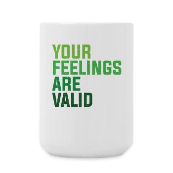 Mental Health Your Feelings Are Valid - Large Mug 440 ml - white - Front