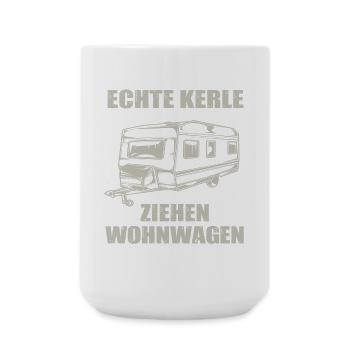 Echte Kerle Ziehen Wohnwagen - Große Tasse 440 ml - Weiß - Vorne