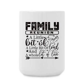 Family Reunion A Little Bit Crazy - Large Mug 440 ml - white - Front