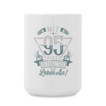 95. Geburtstag Da Fängt Das Leben An - Große Tasse 440 ml - Weiß - Vorne