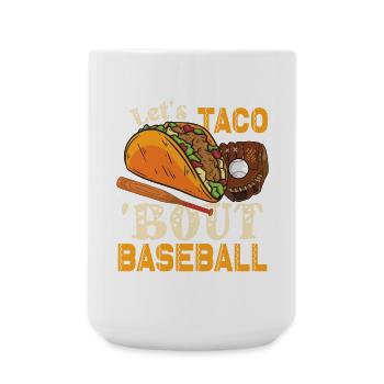 Lasst Uns Taco Bout Baseball - Große Tasse 440 ml - Weiß - Vorne