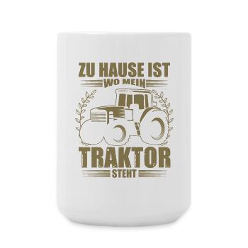 Landwirt Sprüche zu Hause ist wo mein Traktor - Große Tasse 440 ml - Weiß - Vorne