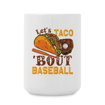 Let's Taco Bout Baseball - Große Tasse 440 ml - Weiß - Vorne